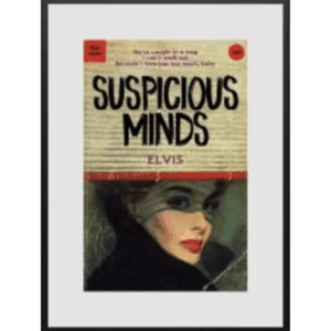 Suspicious Minds
