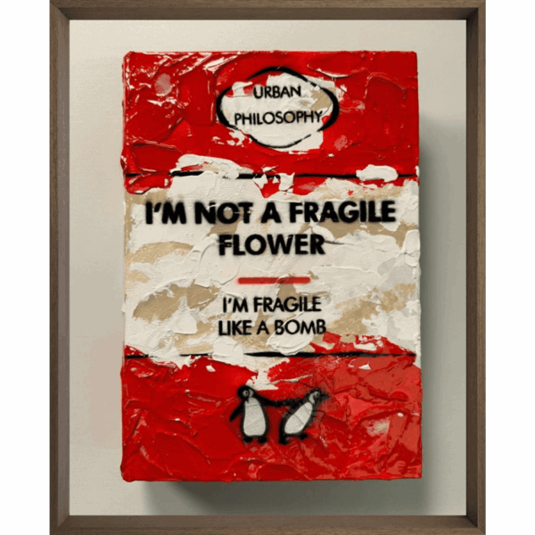 I'm Not a Fragile Flower
